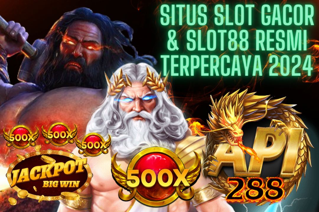 API288 > Daftar Situs Judi Slot Gacor & Slot88 Online Terbaik Hari Ini